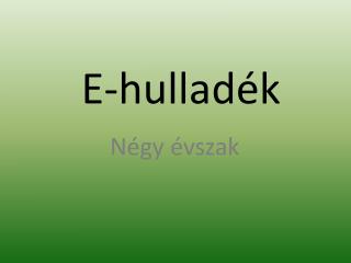 E-hulladék