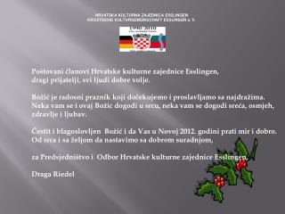 Poštovani članovi Hrvatske kulturne zajednice Esslingen,