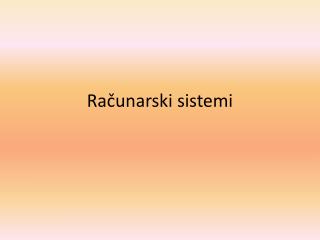 R ačunar ski sistemi