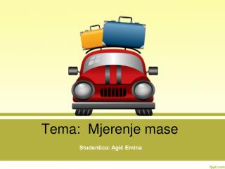 Tema: Mjerenje mase