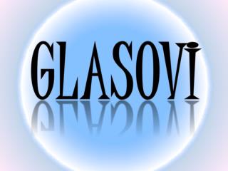 GLASOVI