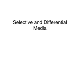 Selective and Differential Media