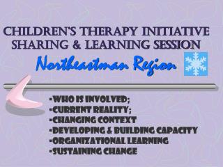 Children’s Therapy Initiative Sharing &amp; Learning Session Northeastman Region