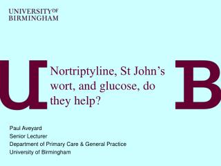 Nortriptyline, St John’s wort, and glucose, do they help?