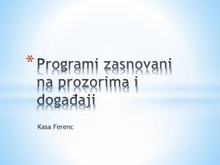 Programi zasnovani na prozorima i događaji