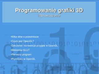 Programowanie grafiki 3D Wprowadzenie