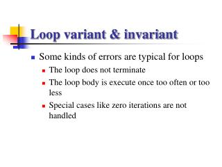 Loop variant &amp; invariant