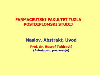 FARMACEUTSKI FAKULTET TUZLA POSTDIPLOMSKI STUDIJ