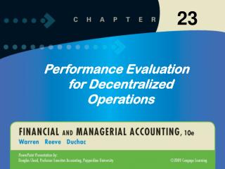 Performance Evaluation for Decentralized Operations