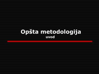 Opšta metodologija uvod