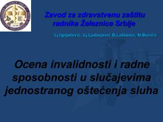 Ocena invalidnosti i radne sposobnosti u slučajevima jednostranog oštećenja sluha