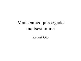 Maitseained ja roogade maitsestamine