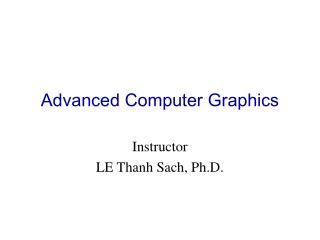 Advanced Computer Graphics