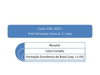 EUA: Desenvolvido  Industrializado  Exportação de 	manufaturas  Desenvolvimento tecnológico