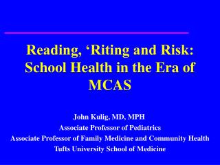 Reading, ‘Riting and Risk: School Health in the Era of MCAS