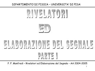 DIPARTIMENTO DI FISICA – UNIVERSITA’ DI PISA