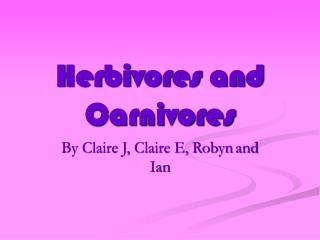 Herbivores and Carnivores