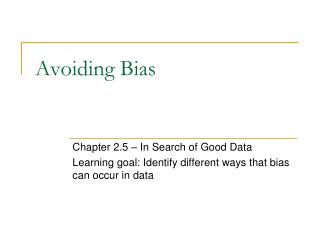 Avoiding Bias