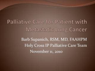 Palliative Care for Patient with Metastatic Lung Cancer