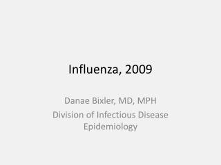 Influenza, 2009