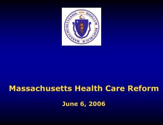 Massachusetts Health Care Reform