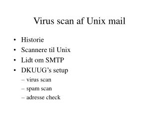 Virus scan af Unix mail