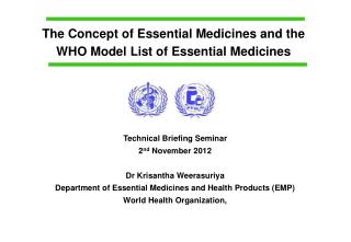 The Concept of Essential Medicines and the WHO Model List of Essential Medicines