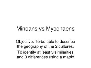 Minoans vs Mycenaens