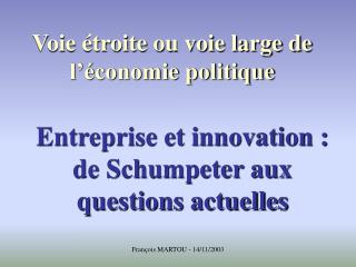 Voie étroite ou voie large de l’économie politique