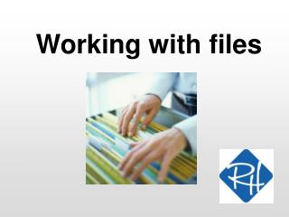 Working with files