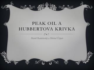 Peak oil a hubbertova krivka