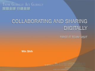 Collaborating and Sharing Digitally First IT Team Visit