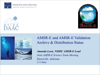 AMSR-E and AMSR-E Validation Archive & Distribution Status