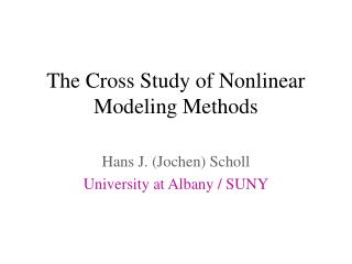 The Cross Study of Nonlinear Modeling Methods