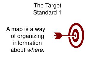 The Target Standard 1