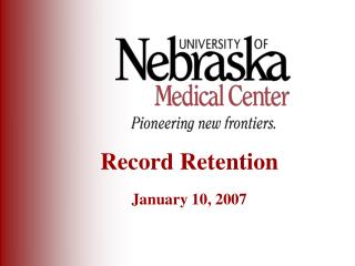 Record Retention January 10, 2007