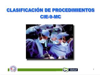 CLASIFICACIÓN DE PROCEDIMIENTOS CIE-9-MC