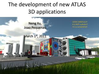 The development of new ATLAS 3D applications