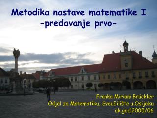 Metodika nastave matematike I -predavanje prvo-