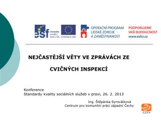 NEJČASTĚJŠÍ VĚTY VE ZPRÁVÁCH ZE CVIČNÝCH INSPEKCÍ Konference