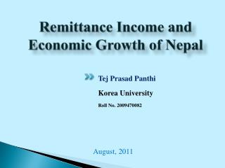 Remittance Income and Economic Growth of Nepal
