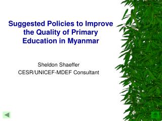 Suggested Policies to Improve the Quality of Primary Education in Myanmar