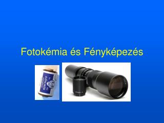 Fotokémia és Fényképezés