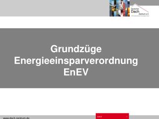 Grundzüge Energieeinsparverordnung EnEV