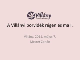 A Villányi borvidék régen és ma I.