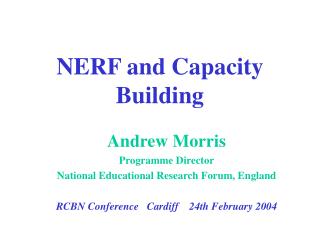 NERF and Capacity Building