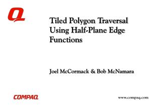 Tiled Polygon Traversal Using Half-Plane Edge Functions