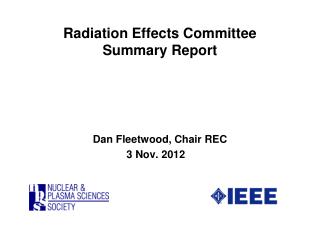 Radiation Effects Committee Summary Report