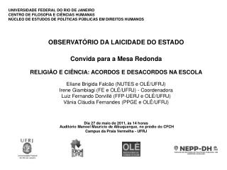 OBSERVATÓRIO DA LAICIDADE DO ESTADO Convida para a Mesa Redonda