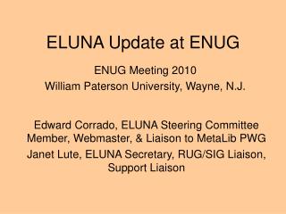 ELUNA Update at ENUG